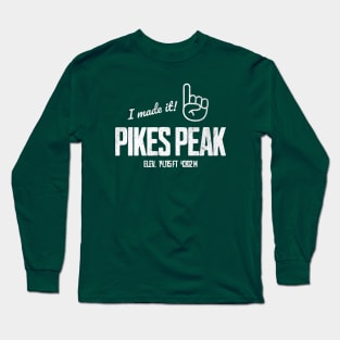 Pikes Peak Colorado I made it to the top Long Sleeve T-Shirt